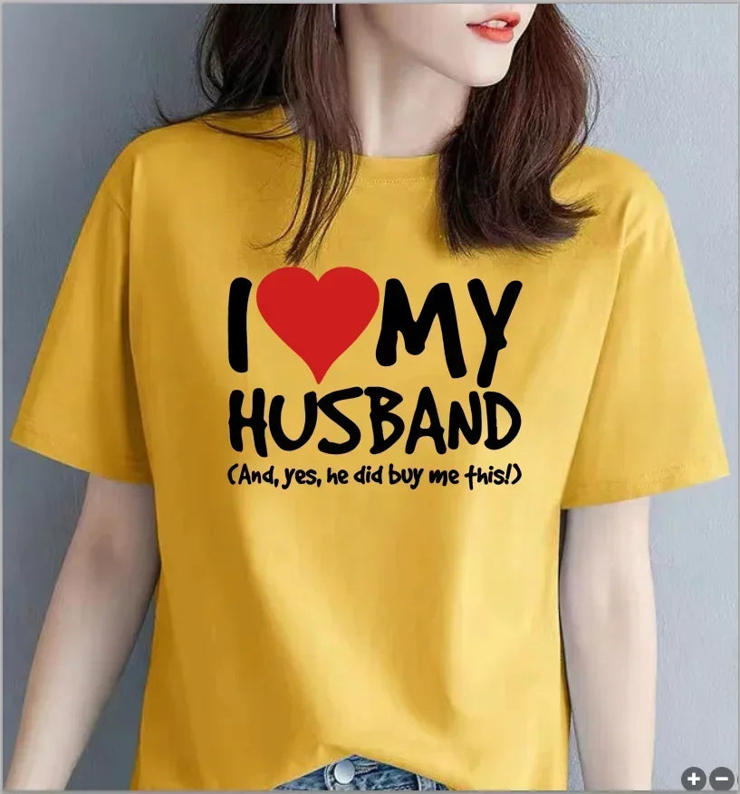 I Love My Husband Boyfriend WOMENS T-SHIRT Tee Birthday Girlfriend Wife Partner Funny Kawaii Clothes Oversized T Shirt Tops Tee