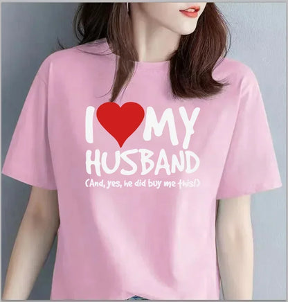 I Love My Husband Boyfriend WOMENS T-SHIRT Tee Birthday Girlfriend Wife Partner Funny Kawaii Clothes Oversized T Shirt Tops Tee