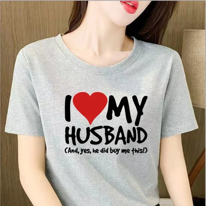 I Love My Husband Boyfriend WOMENS T-SHIRT Tee Birthday Girlfriend Wife Partner Funny Kawaii Clothes Oversized T Shirt Tops Tee